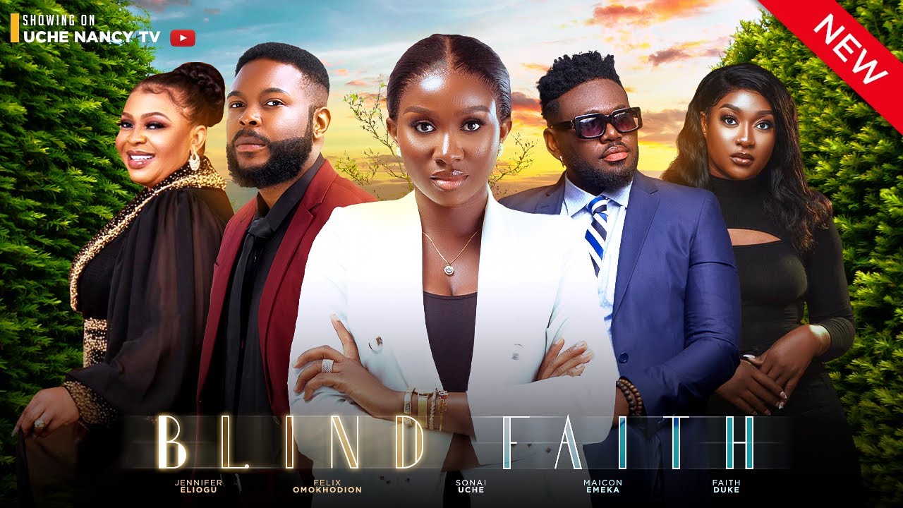 A Blind Faith (2023) [Nollywood Movie]
