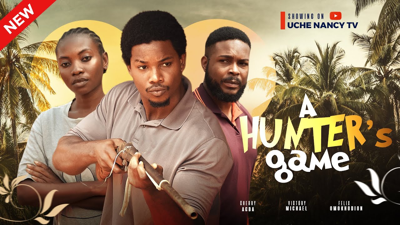 A Hunter’s Game (2024) [Nollywood]