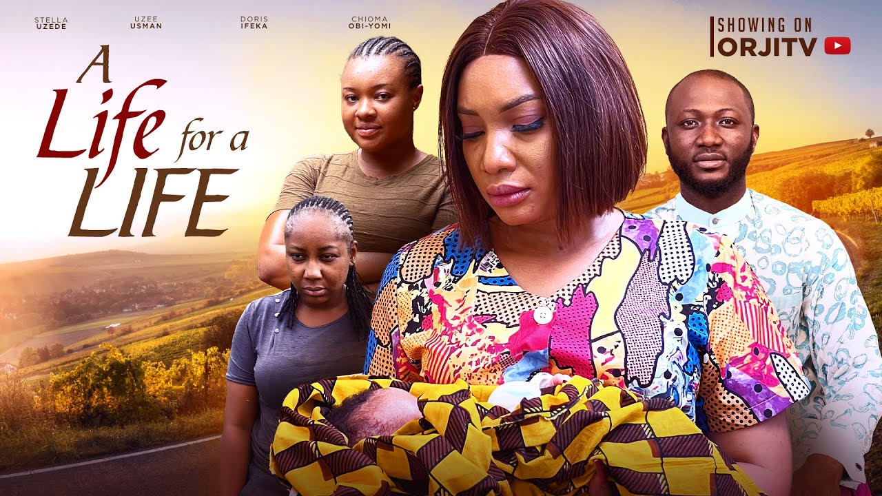A Life For A Life (2023) [Nollywood Movie]