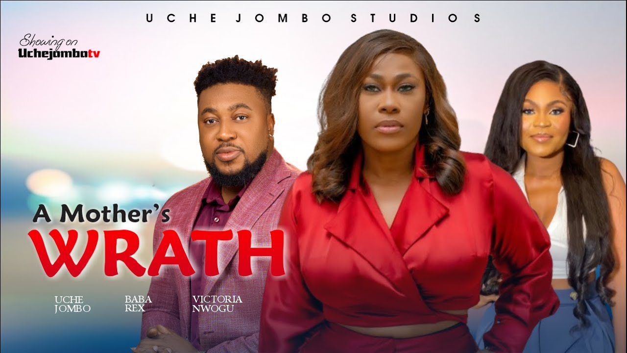 A Mother’s Wrath (2023) [Nollywood Movie]