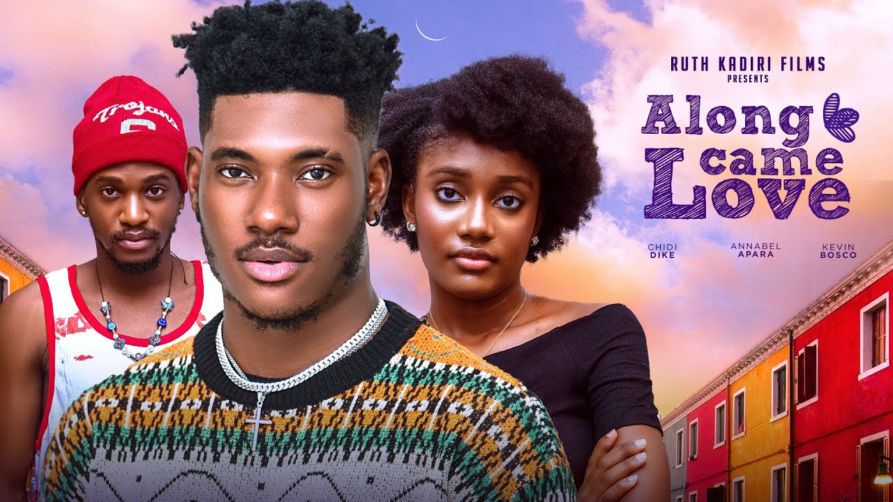 Along Came Love (2024) [Nollywood]