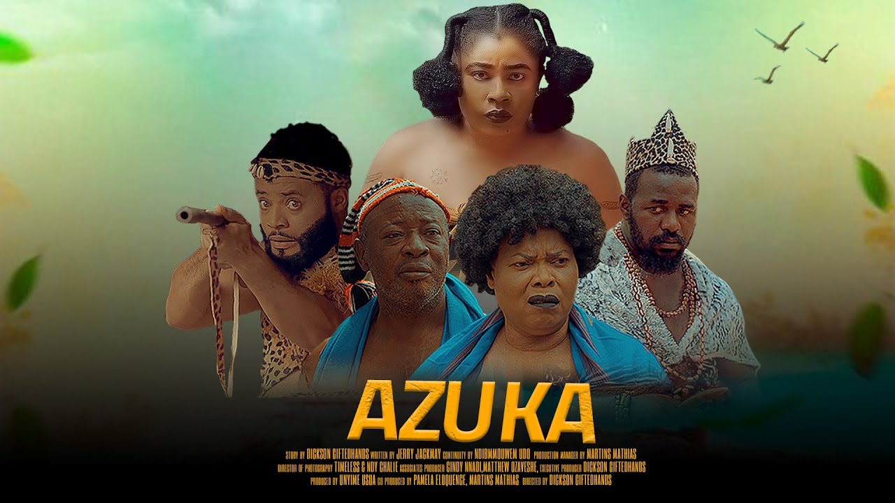 Azuka (2023) [Nollywood Movie]