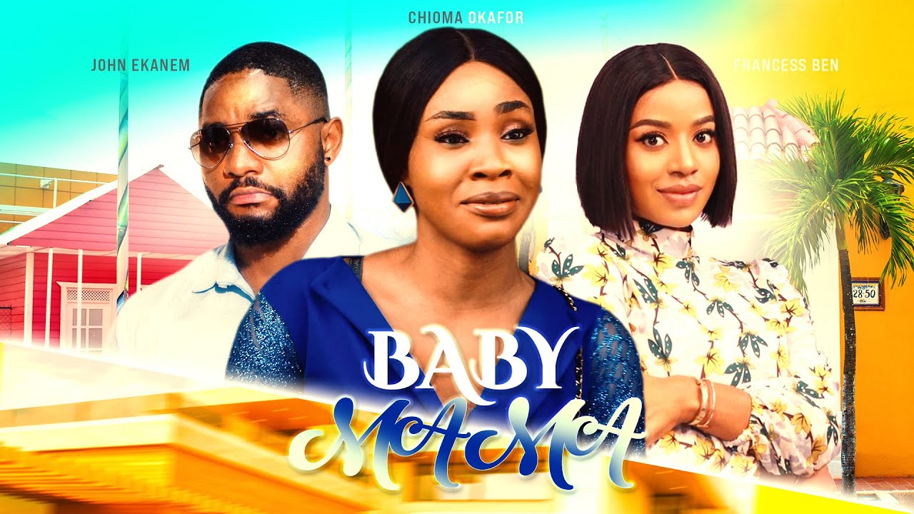 Baby Mama – Nollywood Movie 2022