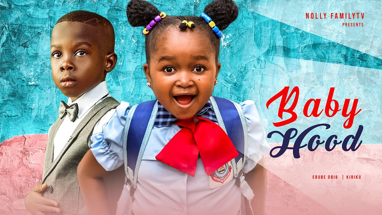 Babyhood – Nollywood Movie 2023
