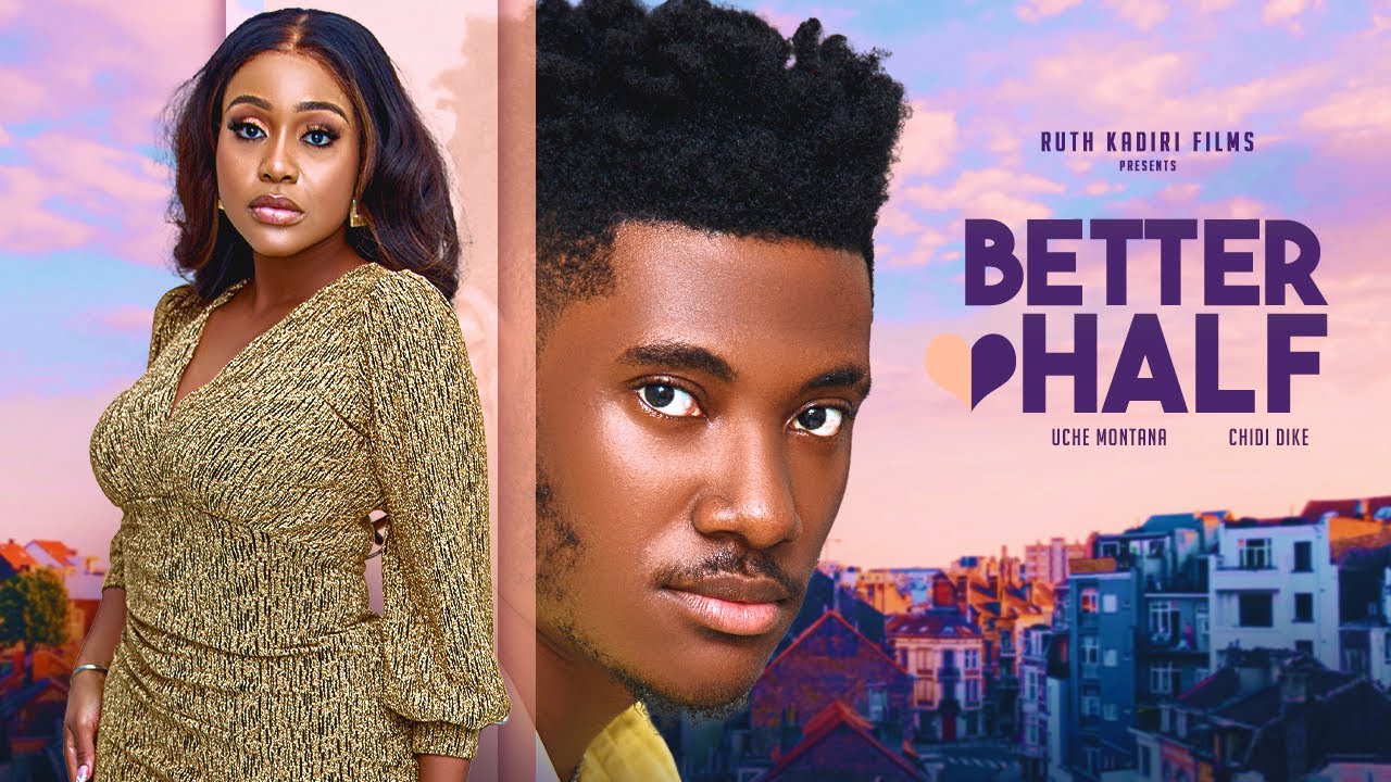Better Half (2023) [Nollywood Movie]