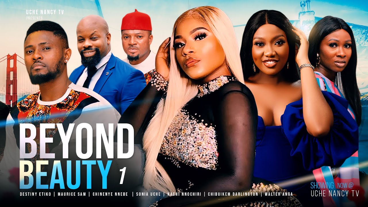Beyond Beauty – Nollywood Movie 2022