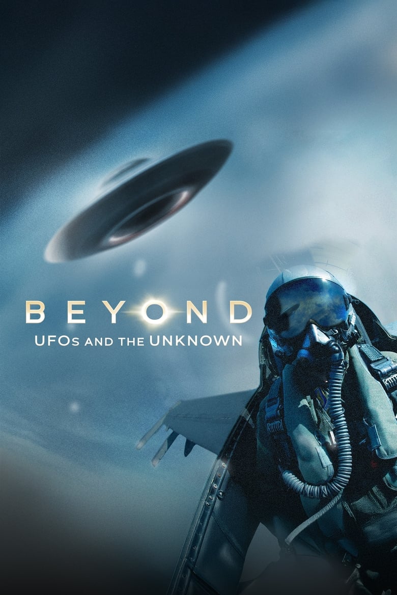 Beyond: UFOS and the Unknown Season 1 (2024)