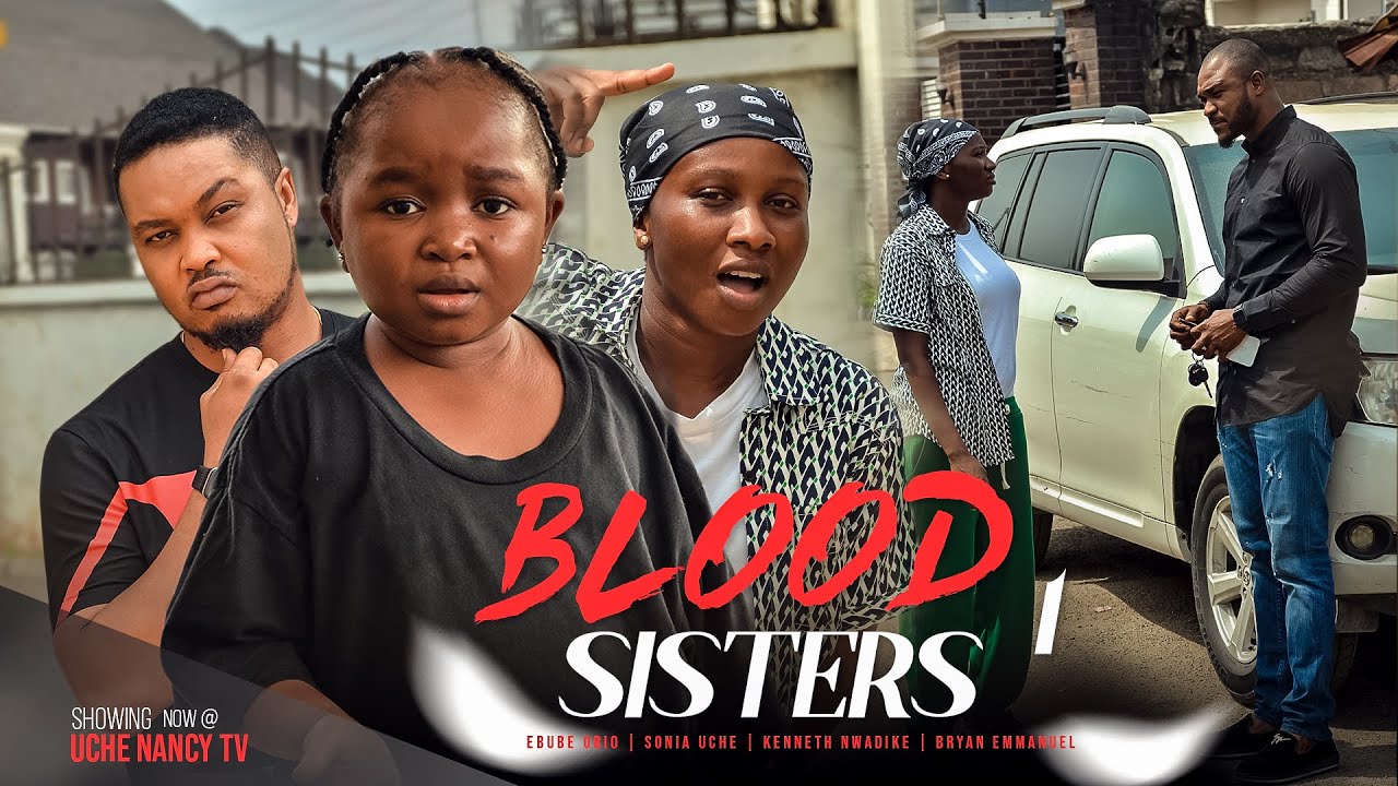 Blood Sisters (2023) [Nollywood Movie]