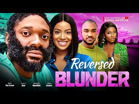 Blunder Reverse (2023) [Nollywood Movie]