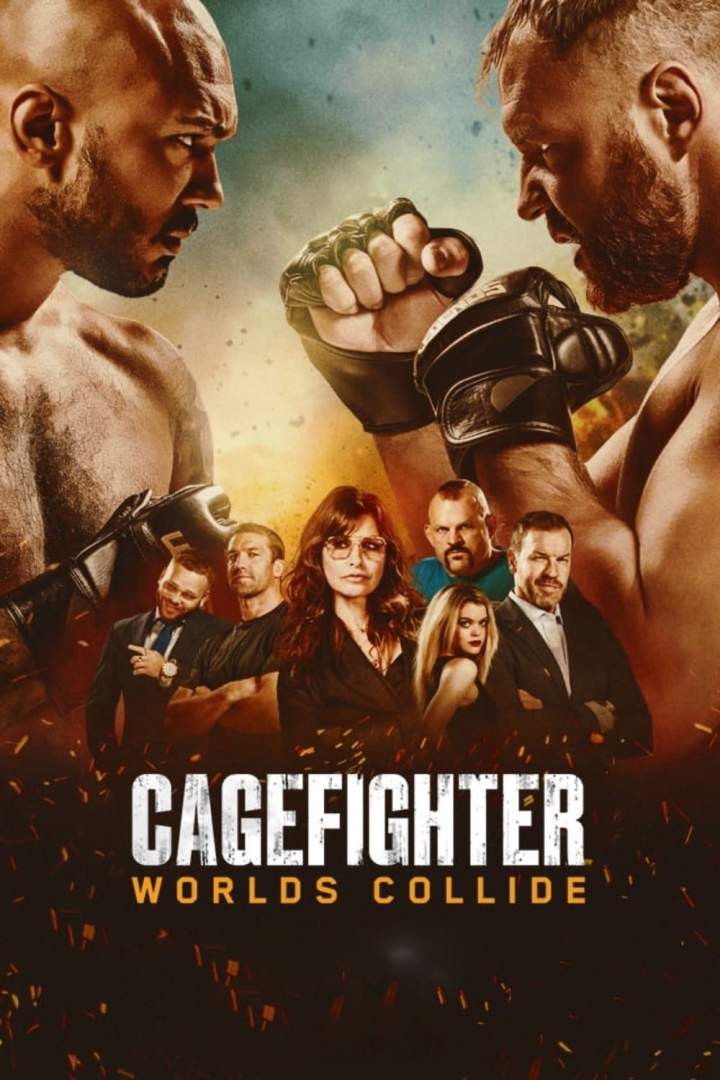 Cage Fighter: World’s Collide (2020) [Action]
