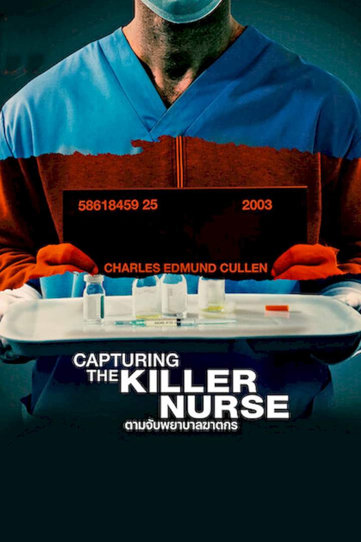 Capturing The Killer Nurse (2022) [Crime]