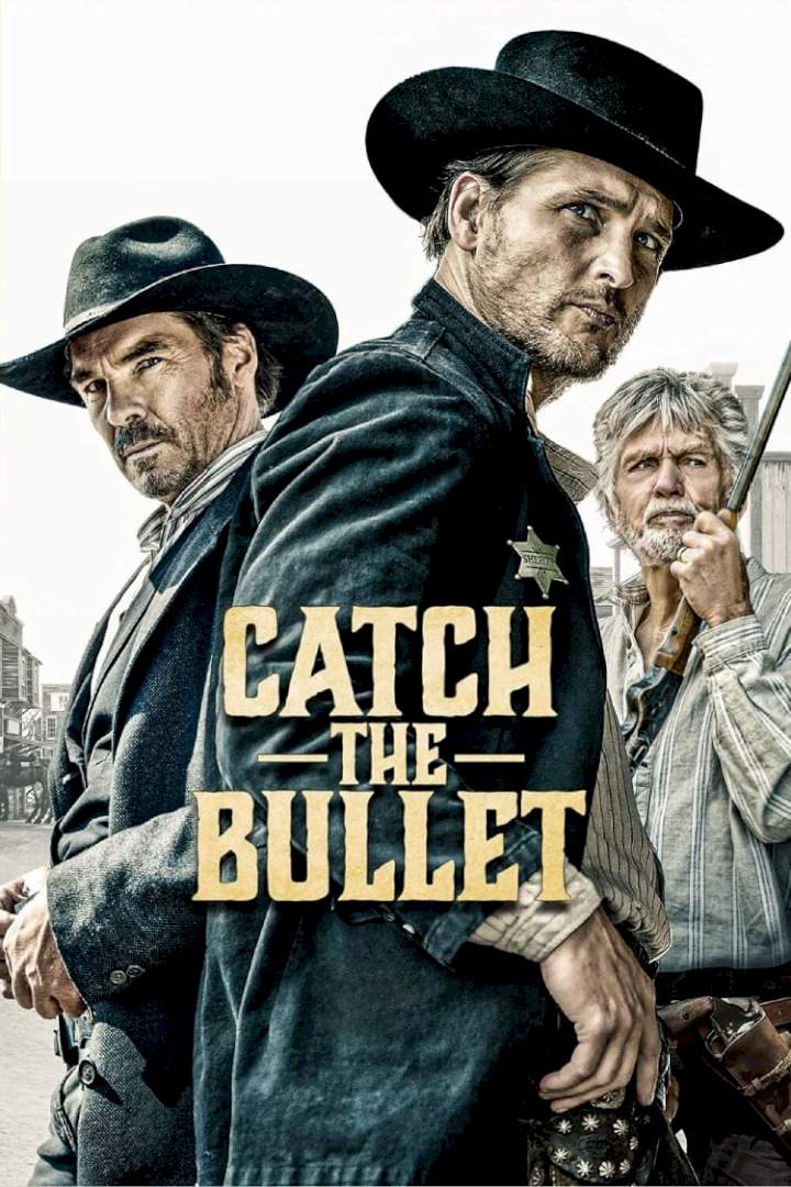 Catch The Bullet – Latest Hollywood Movie 2021 (Action)