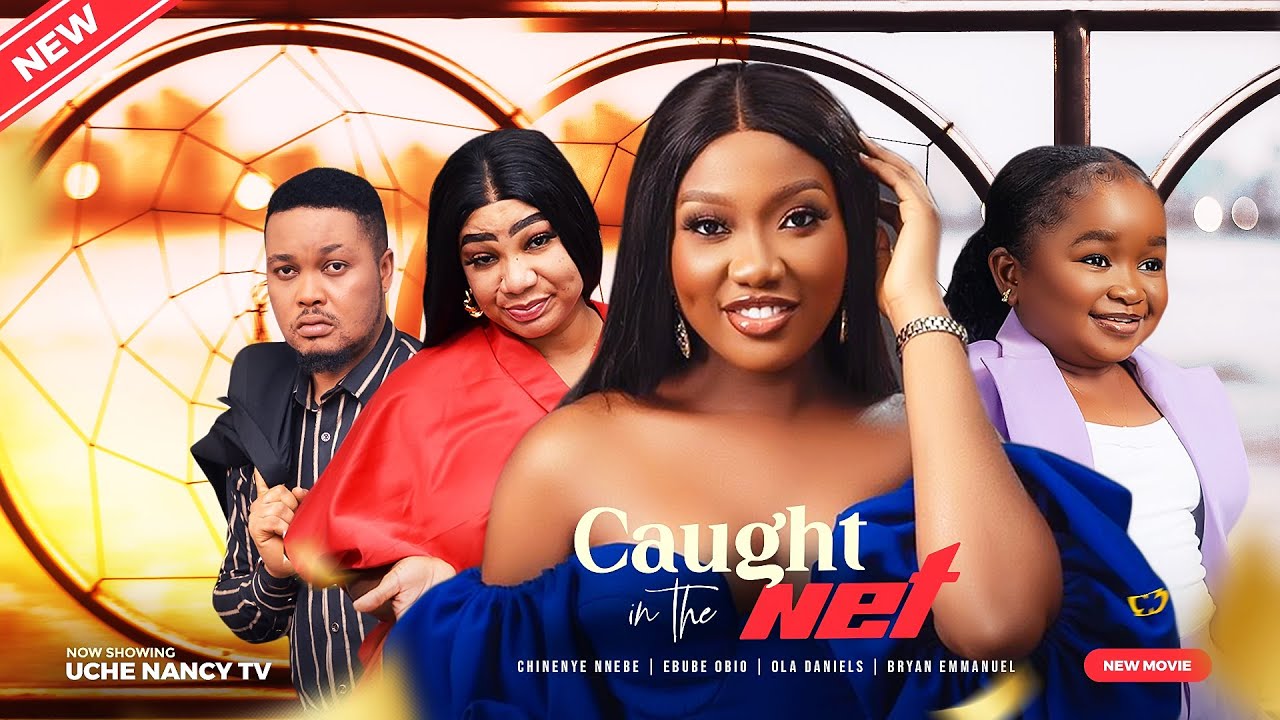 Caught In The Net (2023) [Nollywood Movie]