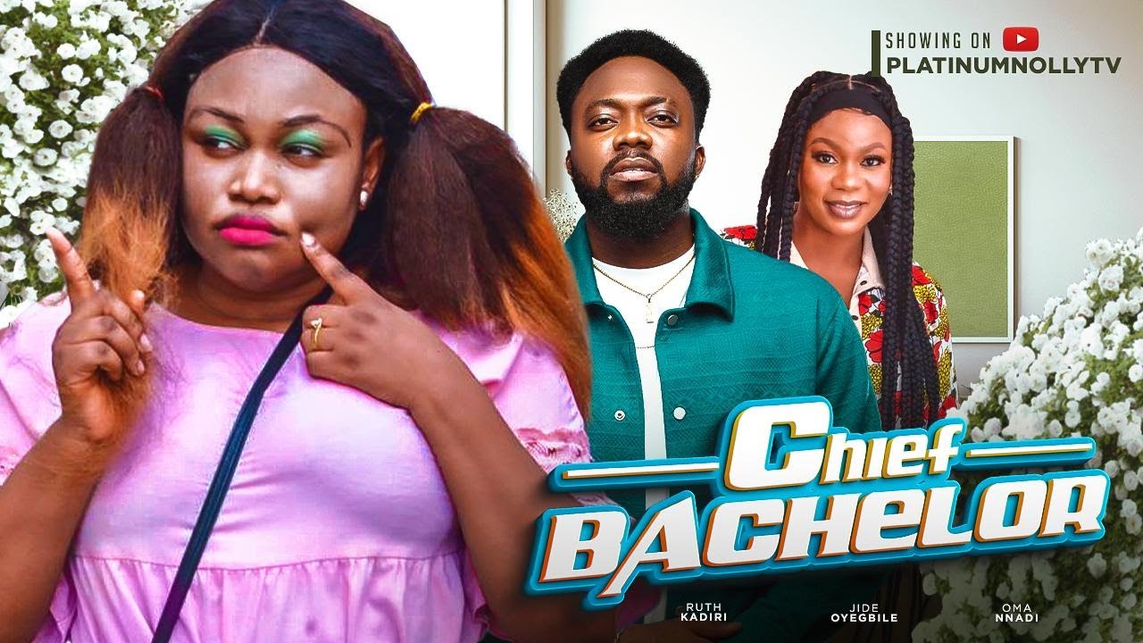 Chief Bachelor (2023) [Nollywood Movie]