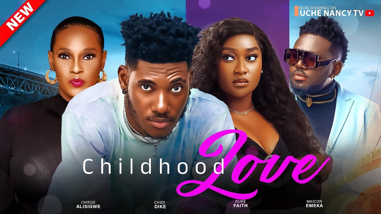 Childhood Love (2024) [Nollywood Movie]