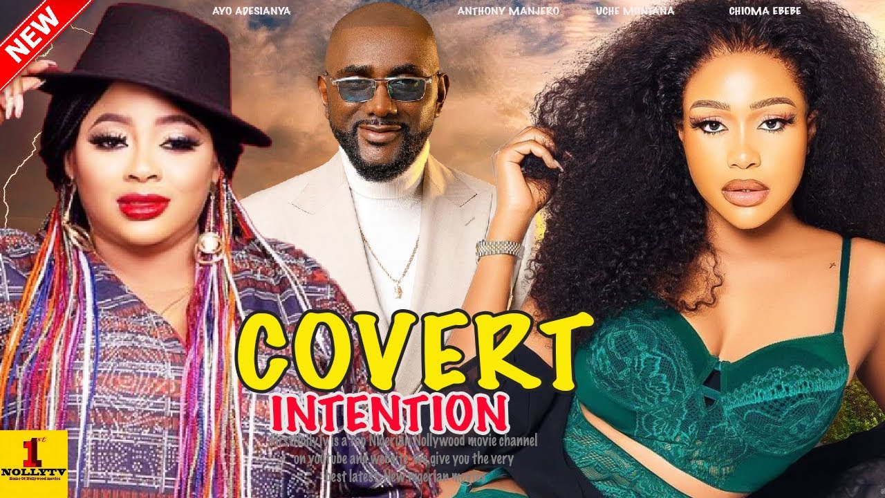 Covert Intention (2023) [Nollywood Movie]