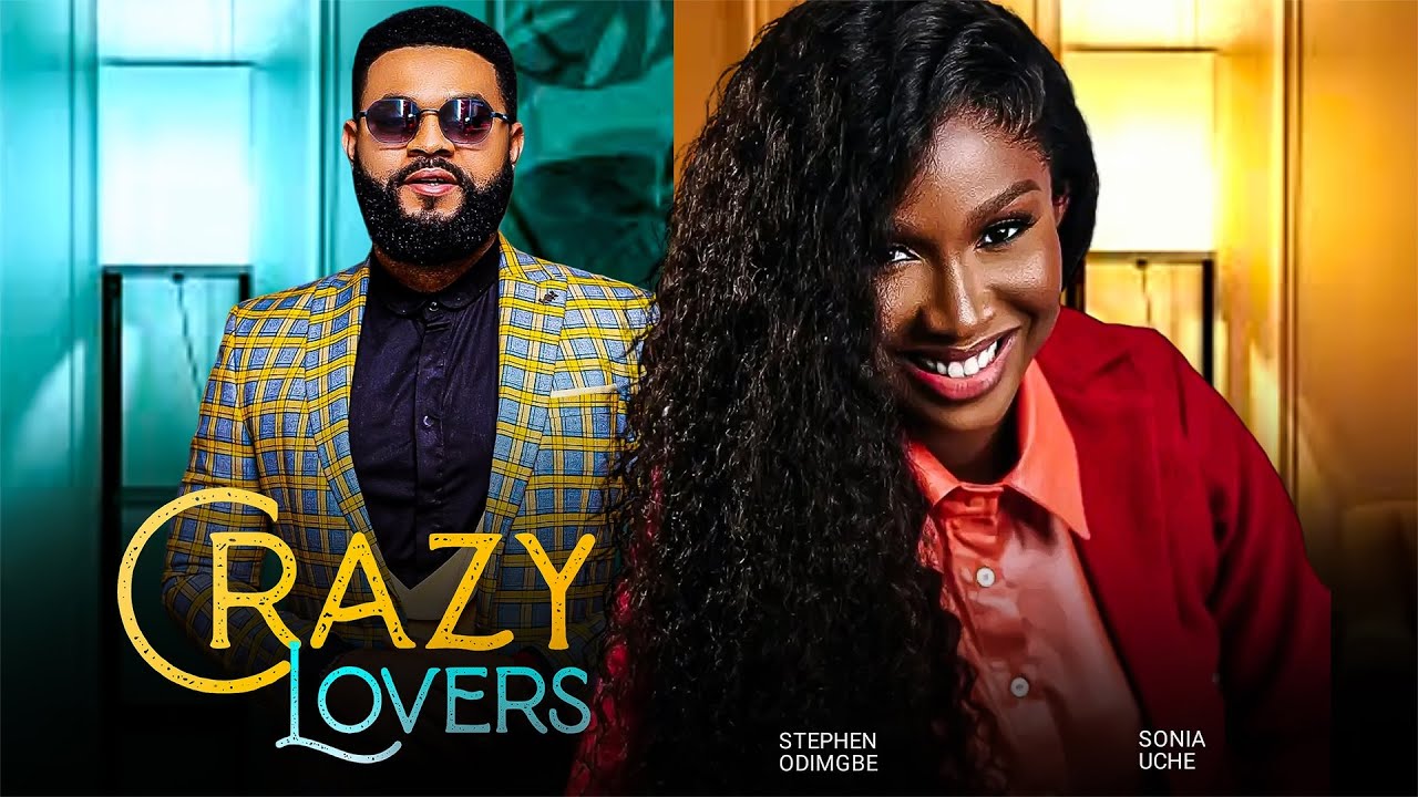 Crazy Lovers (2023) [Nollywood Movie]