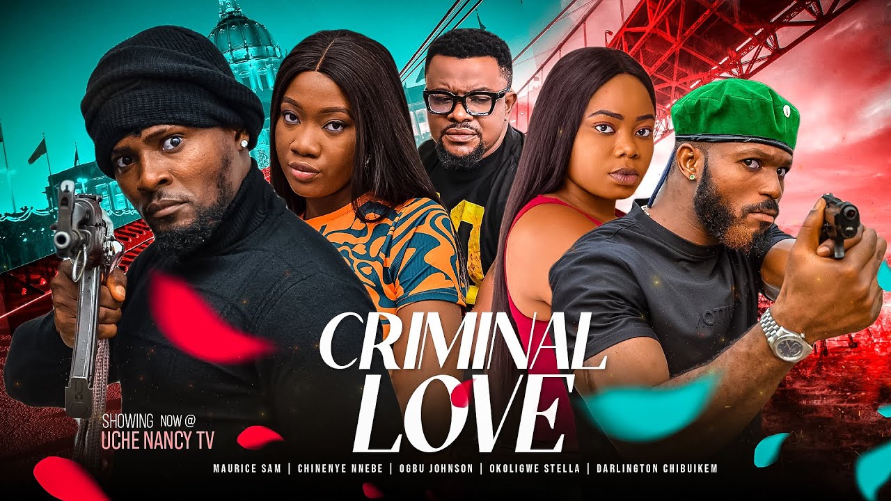 Criminal Love (2023) [Nollywood]
