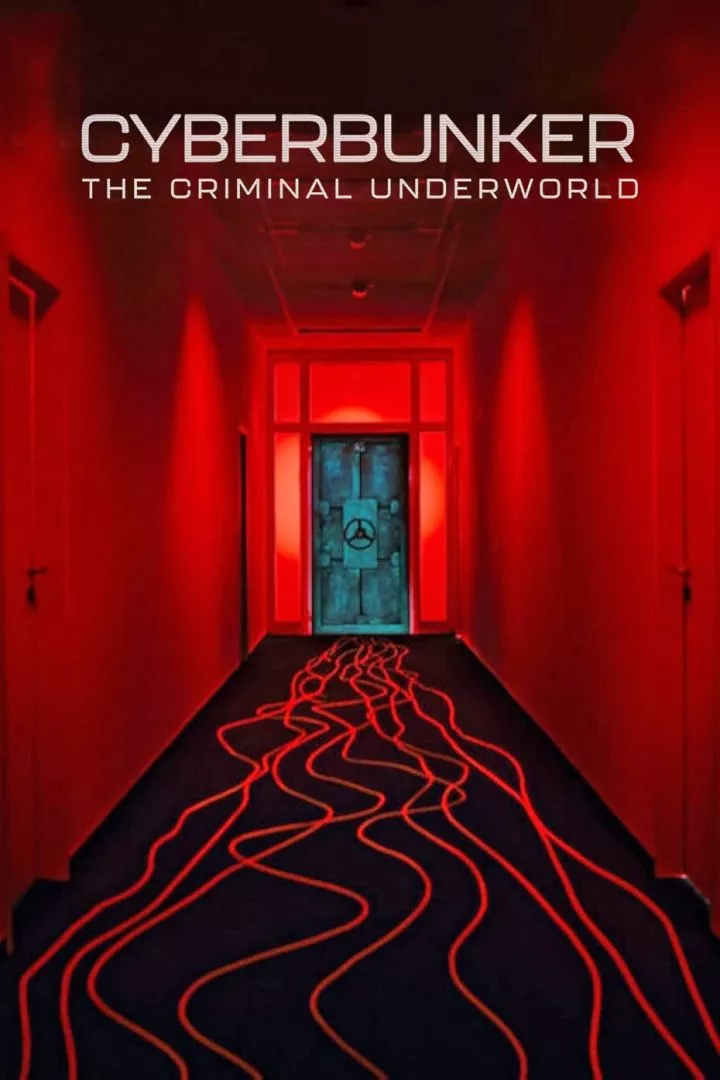 Cyberbunker: The Criminal Underworld (2023)