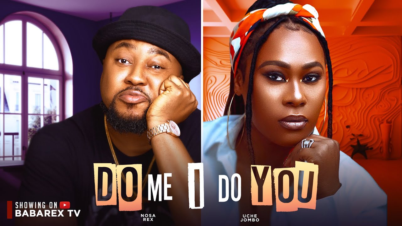 Do Me I Do You (2024) [Nollywood]