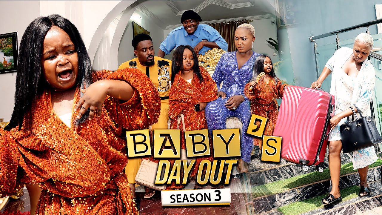 Download Baby’s Day Out 3 – Nollywood Movie 2022