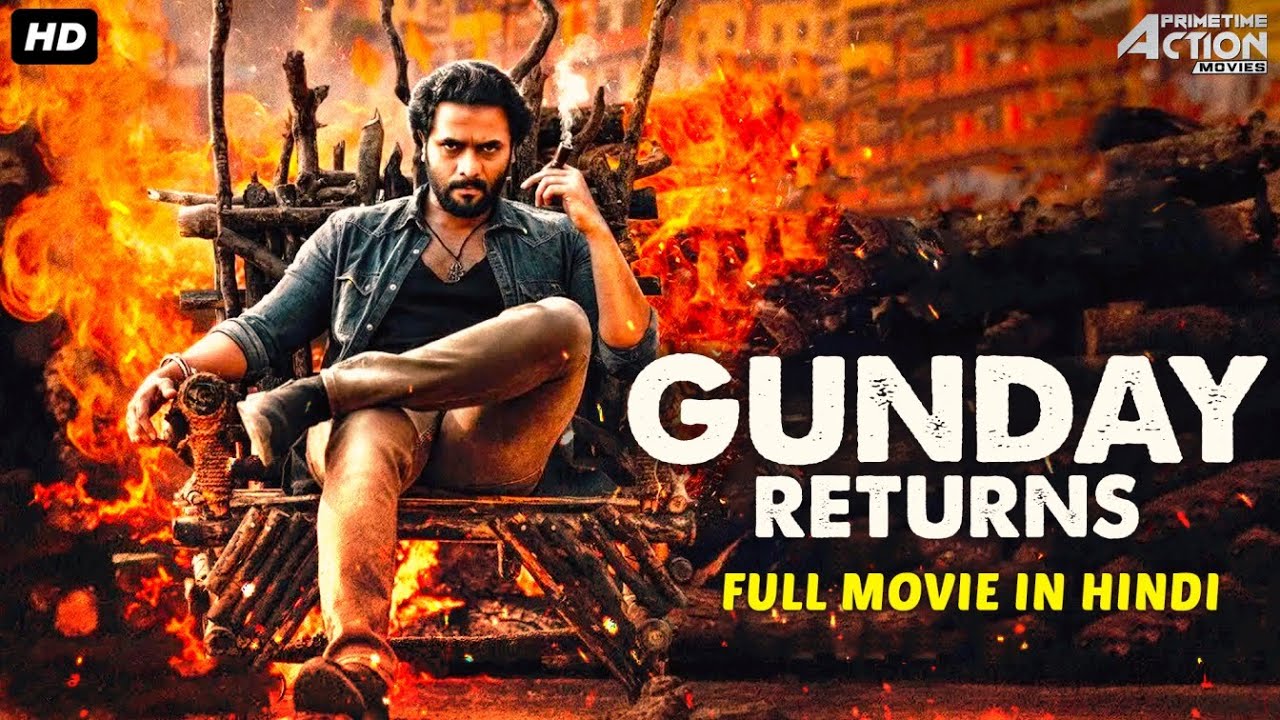 DOWNLOAD Gunday Returns – Latest Action Indian Movie