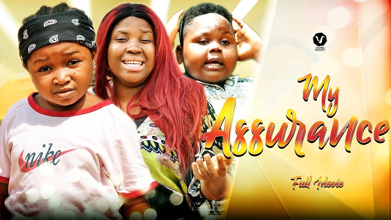 Download My Assurance – Nollywood Movie 2022