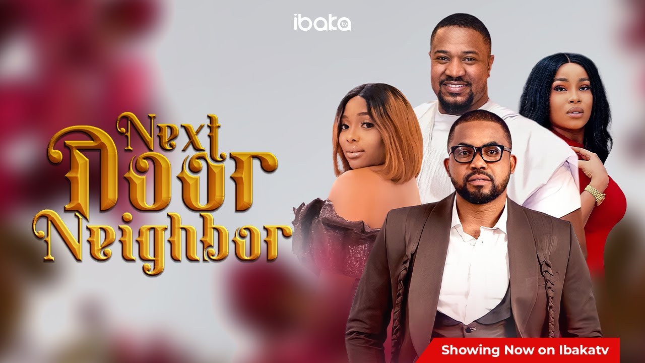 Download Next Door Neighbor – Nollywood Movie 2022