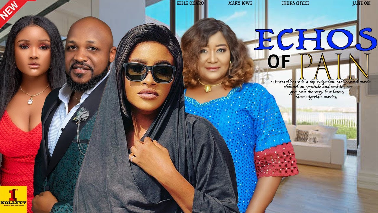 Echoes Of Pain (2023) [Nollywood Movie]