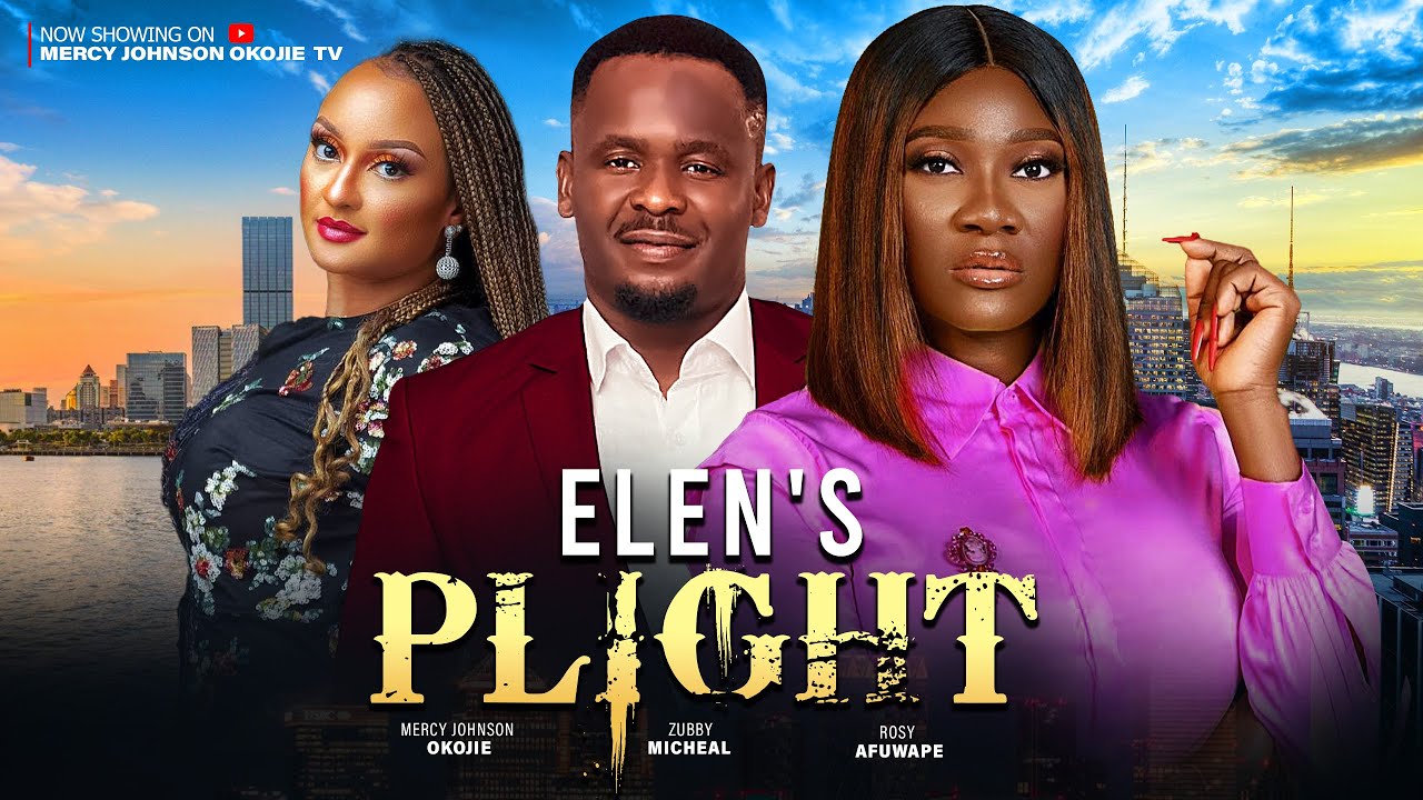 Elen’s Plight (2024) [Nollywood Movie]