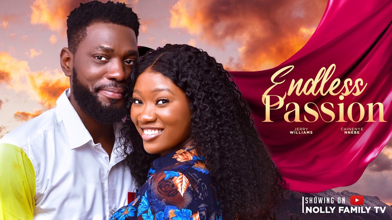 Endless Passion (2024) [Nollywood]