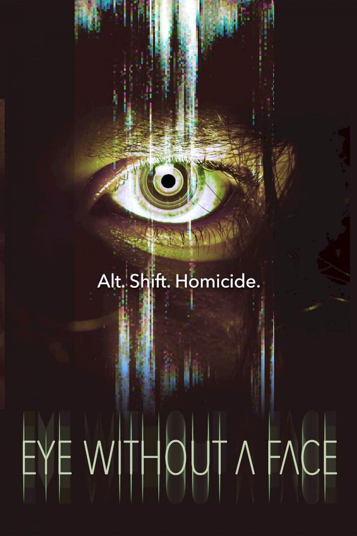 Eye Without A Face – 2021 Hollywood Movie (Horror)