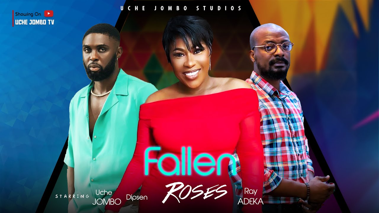 Fallen Roses (2023) [Nollywood Movie]