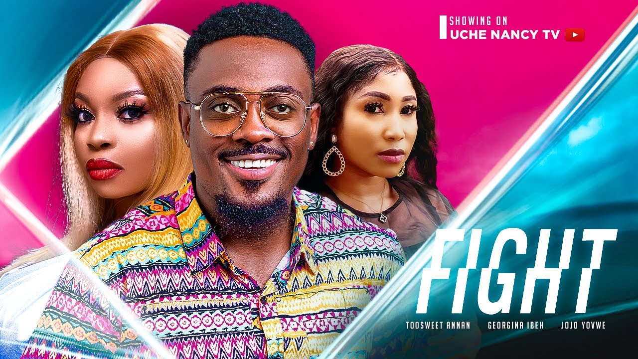 Fight (2023) [Nollywood Movie]