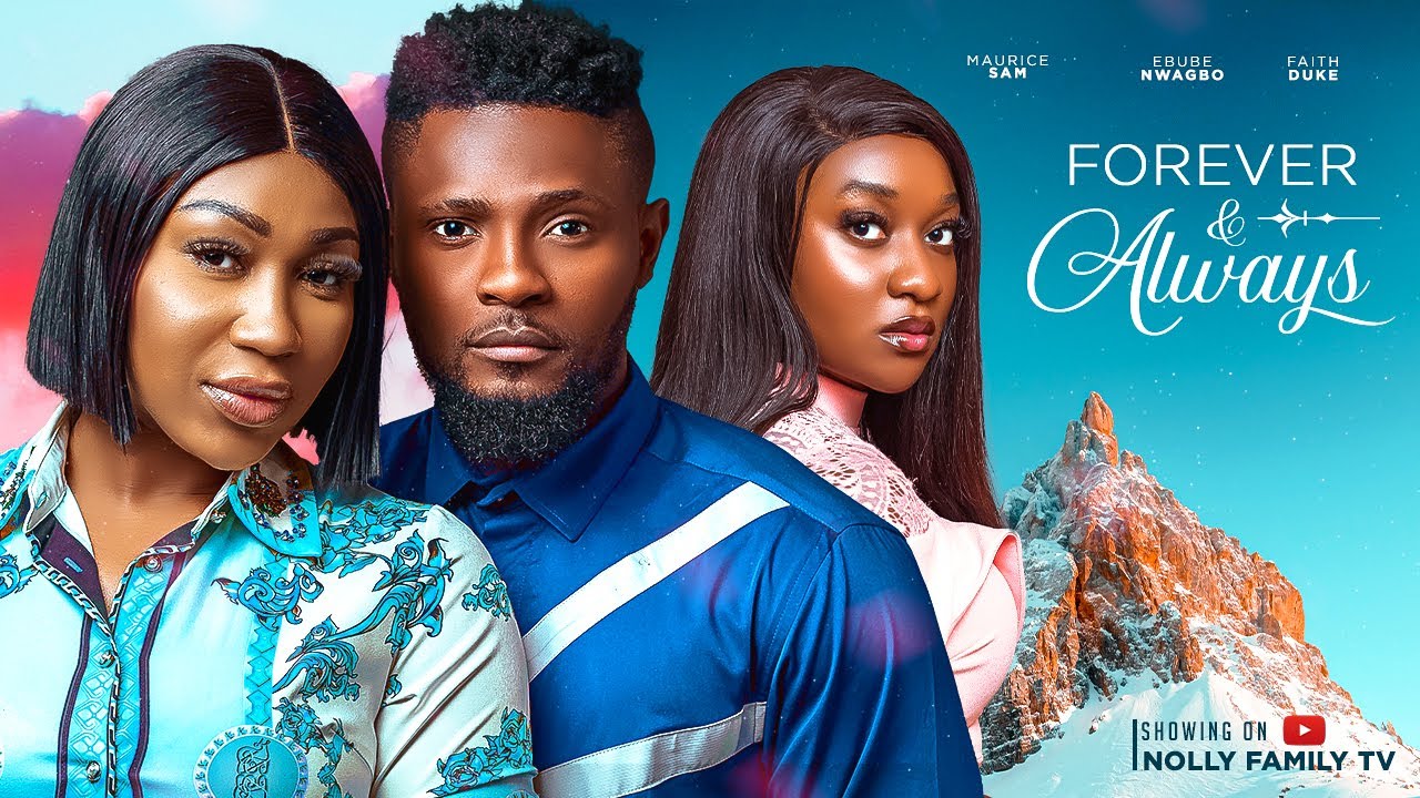 Forever & Always (2023) [Nollywood Movie]