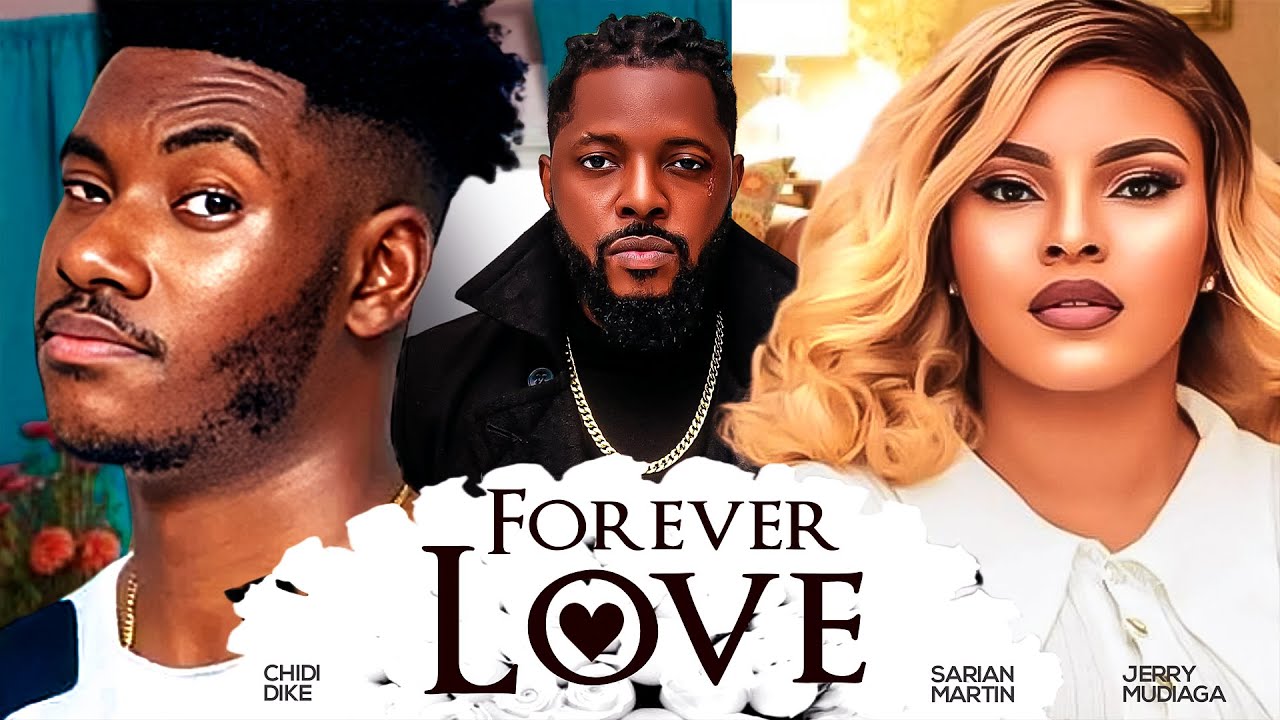 Forever Love (2024) [Nollywood]