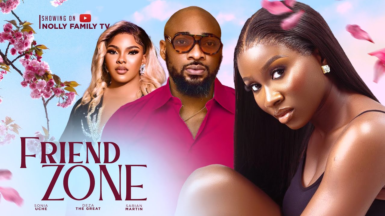 Friend Zone (2023) [Nollywood Movie]