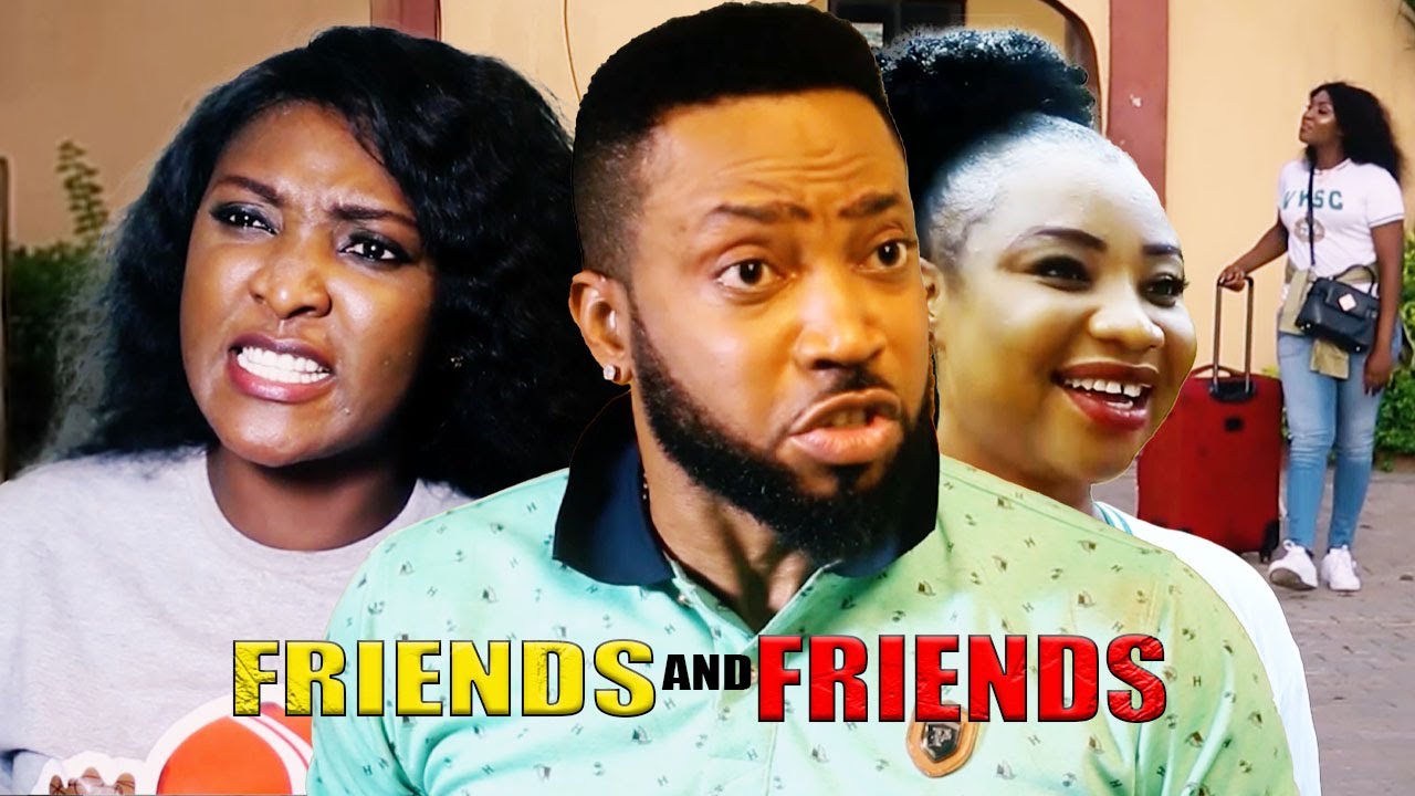 Friends of Friends (2023) [Nollywood Movie]