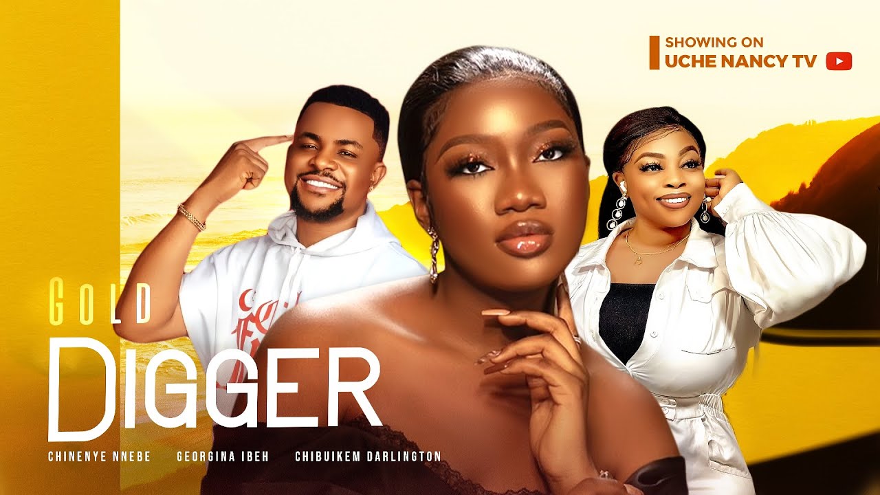 Gold Digger (2023) [Nollywood Movie]