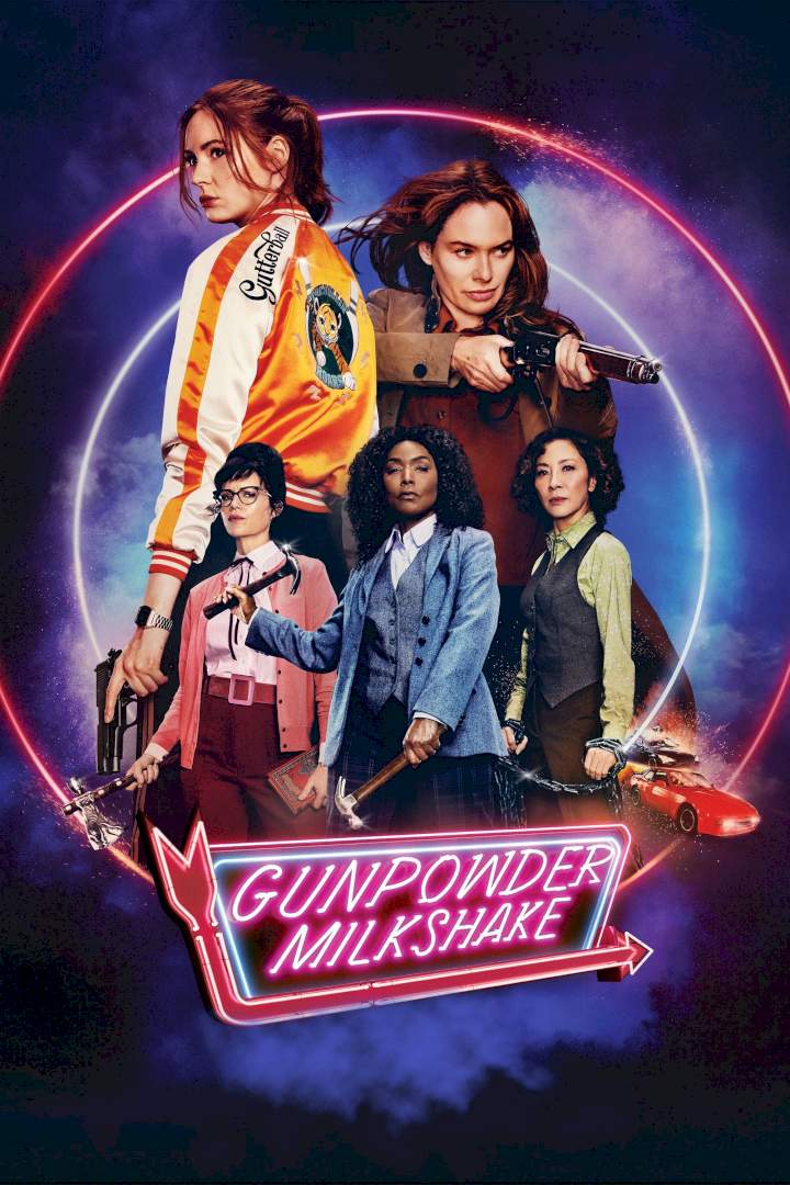 Gunpowder Milkshake – 2021 Hollywood Movie (Action)