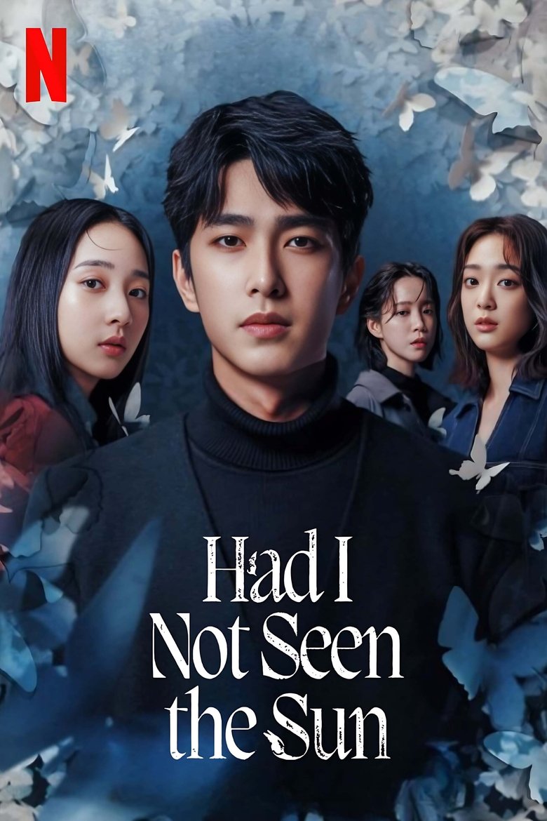 Had I Not Seen the Sun (2025) Season 1