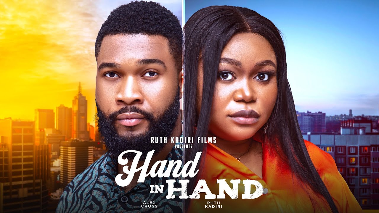 Hand In Hand (2024) [Nollywood Movie]