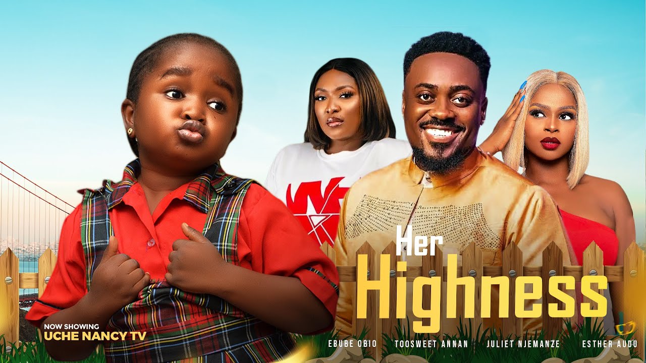 Her Highness (2023) [Nollywood Movie]