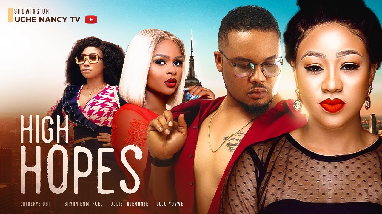 High Hopes (2023) [Nollywood Movie]