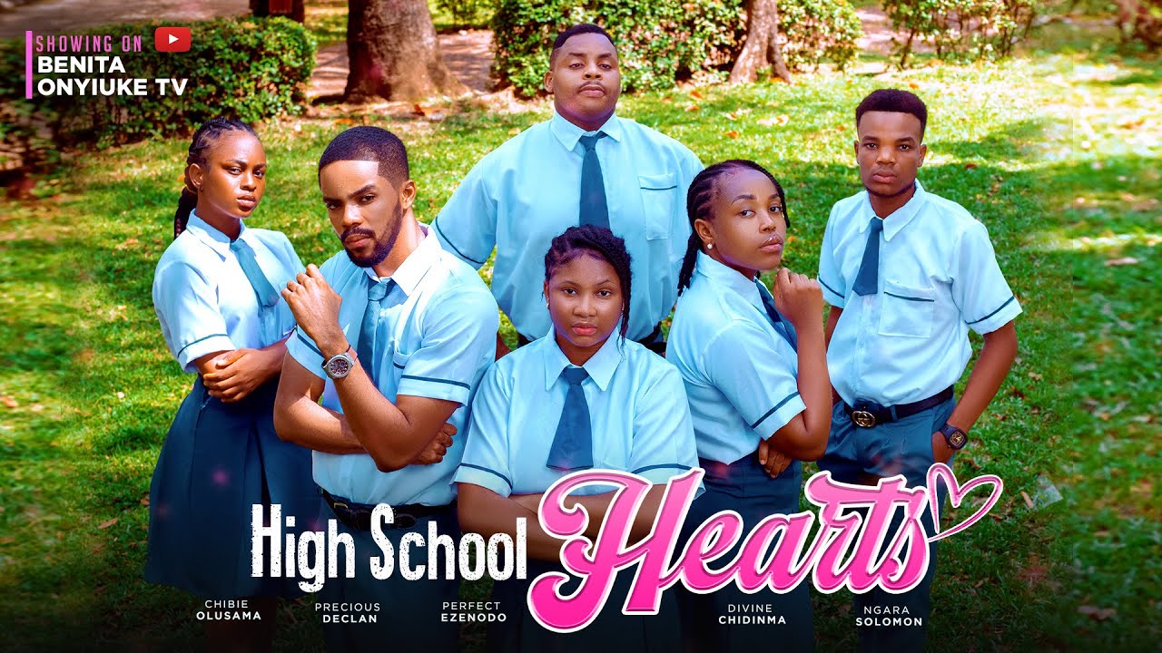 High School Hearts (2023) [Nollywood Movie]