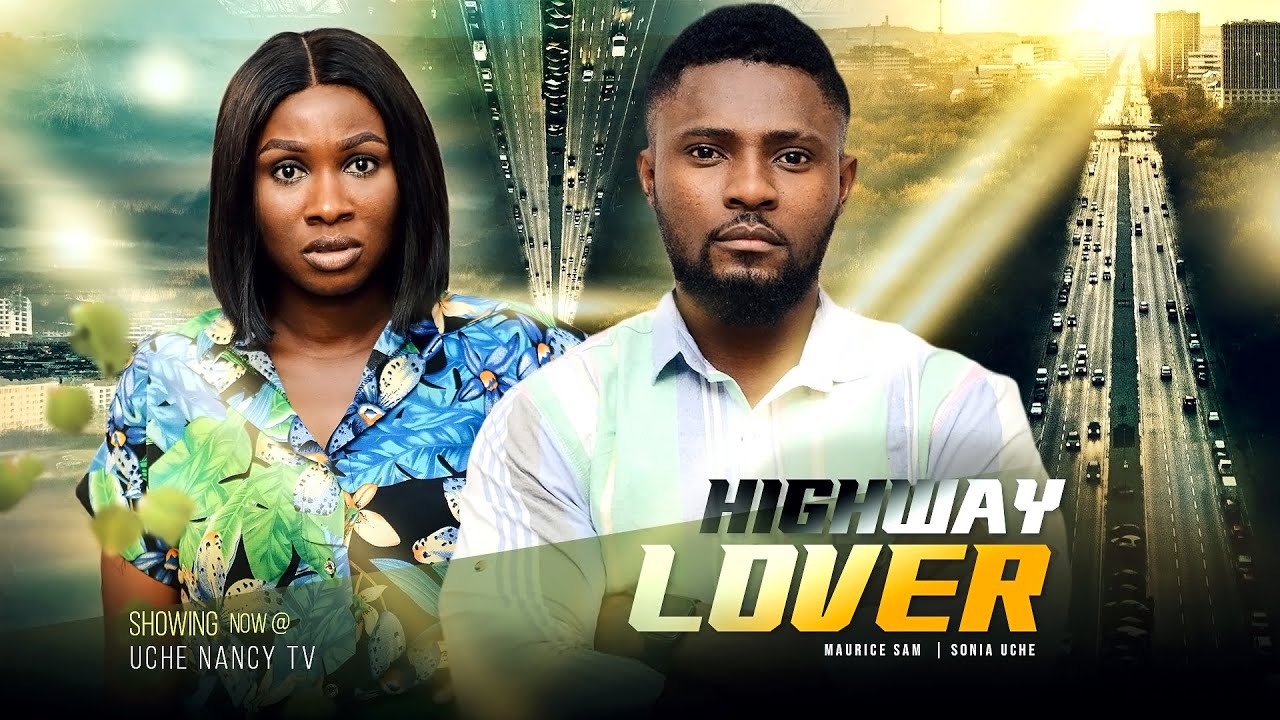 Highway Lover – Nollywood Movie 2022