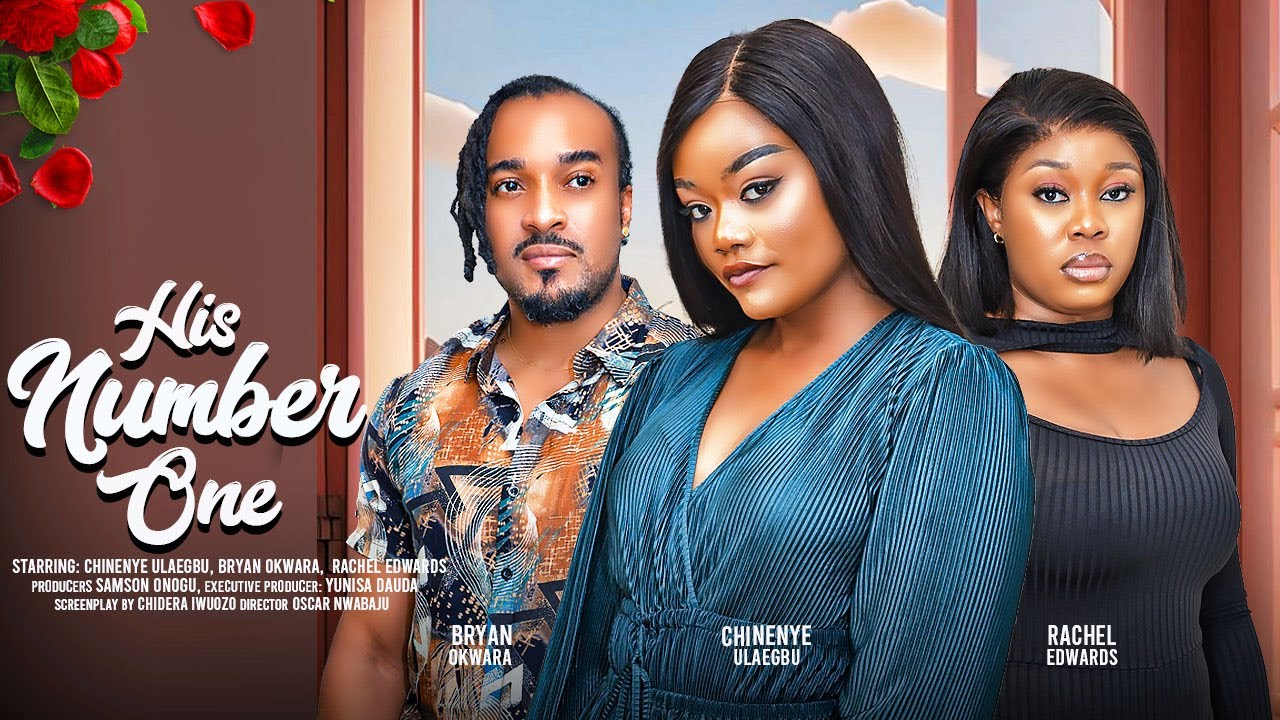 His Number One (2024) [Nollywood]