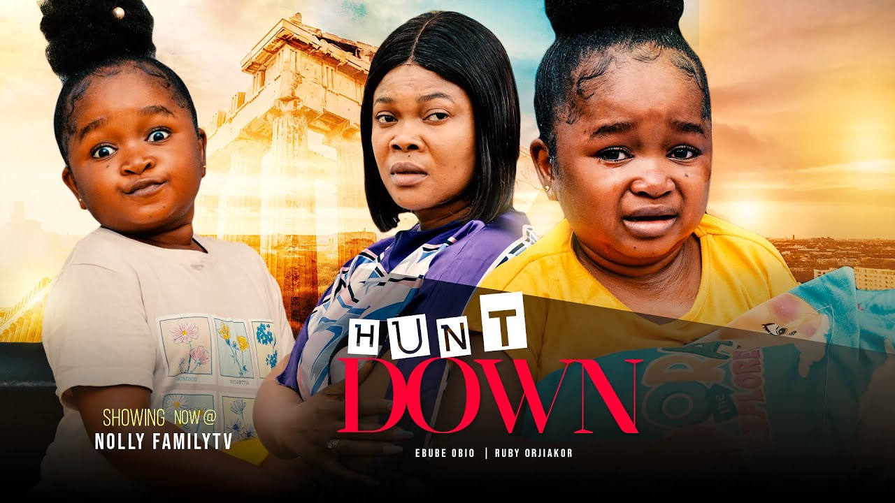 Hunt Down – Nollywood Movie 2022