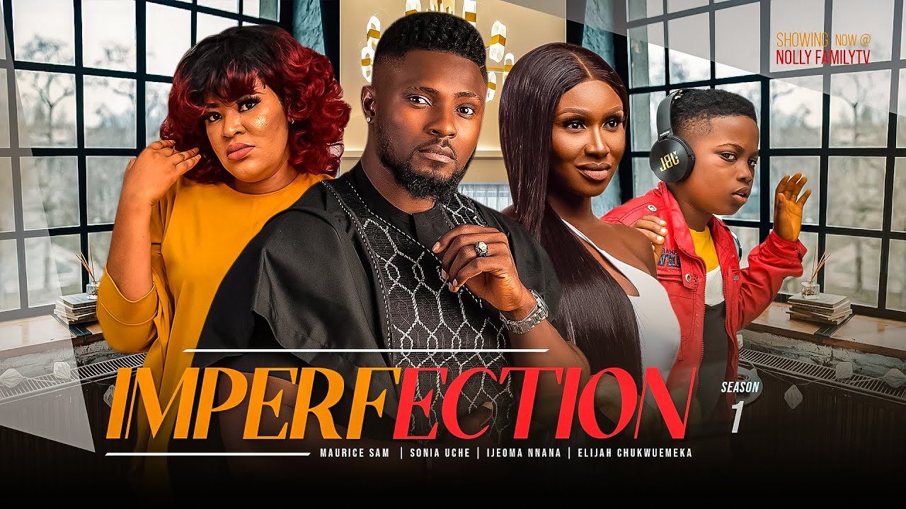 Imperfection – Nollywood Movie 2023