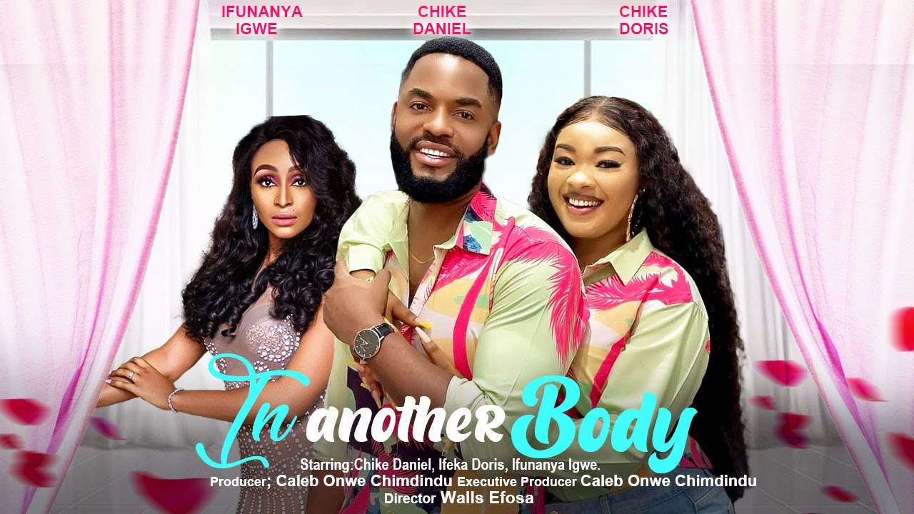 In Another Body (2023) [Nollywood Movie]